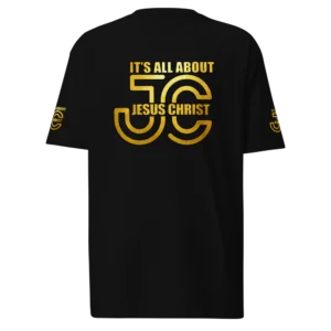It's All About Jesus Christ Black Christian T-Shirt with gold graphic