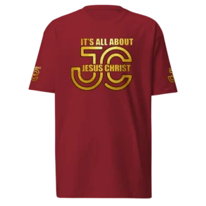 It's All About Jesus Christ Brick Red Christian T-Shirt with gold graphic