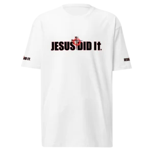 Jesus Did It White Christian T-Shirt with black and red graphic