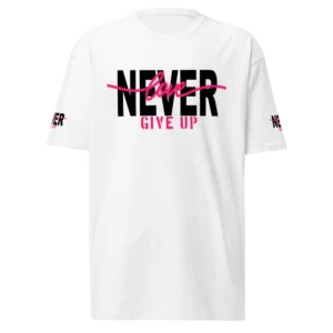 Love Never Give Up White Christian T-Shirt with black and pink graphic